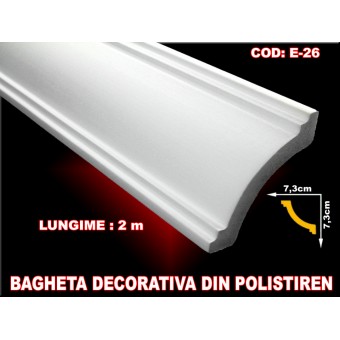 Bagheta din polistiren E-26